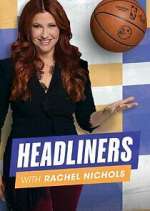Watch Headliners with Rachel Nichols Sflix