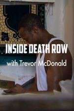 Watch Inside Death Row with Trevor McDonald Sflix