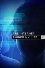Watch The Internet Ruined My Life Sflix
