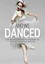 Watch And We Danced Sflix