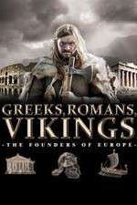 Watch Greeks, Romans, Vikings: The Founders of Europe Sflix