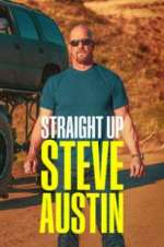 Watch Straight Up Steve Austin Sflix