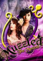 Watch Muzzled the Musical Sflix