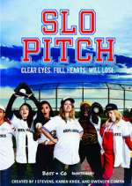 Watch Slo Pitch Sflix