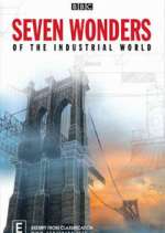 Watch Seven Wonders of the Industrial World Sflix