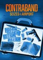 Watch Contraband: Seized at the Airport Sflix