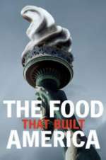 Watch The Food That Built America Sflix