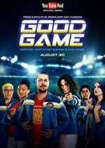 Watch Good Game Sflix