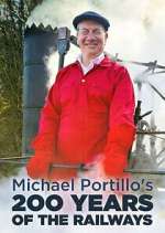 Watch Michael Portillo\'s 200 Years of the Railways Sflix