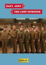 Watch Dad's Army: The Lost Episodes Sflix