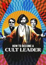 Watch How to Become a Cult Leader Sflix