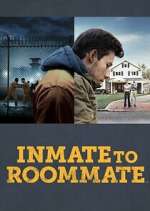 Watch Inmate to Roommate Sflix