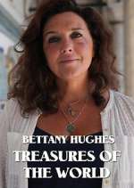 Watch Bettany Hughes Treasures of the World Sflix