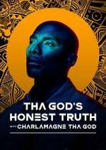 Watch Tha God's Honest Truth with Lenard ‘Charlamagne' McKelvey Sflix