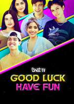 Watch Good Luck Have Fun Sflix