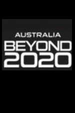 Watch Australia Beyond 2020 Sflix