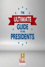 Watch The Ultimate Guide to the Presidents Sflix