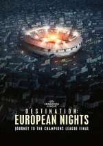 Watch Destination: European Nights Sflix