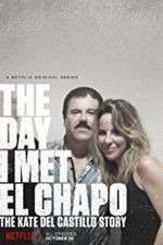 Watch The Day I Met El Chapo Sflix