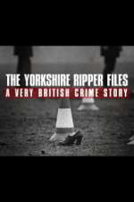Watch The Yorkshire Ripper Files: A Very British Crime Story Sflix