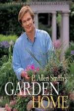 Watch P Allen Smiths Garden Home Sflix