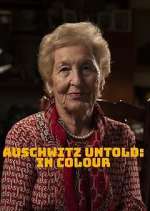 Watch Auschwitz Untold: In Colour Sflix