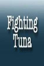 Watch Fighting Tuna Sflix
