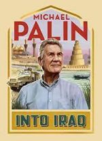 Watch Michael Palin: Into Iraq Sflix