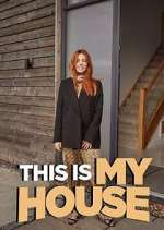 Watch This is MY House Sflix