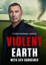Watch Violent Earth with Liev Schreiber Sflix