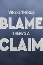 Watch Where There's Blame, There's a Claim Sflix