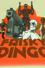 Watch Frisky Dingo Sflix