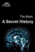 Watch The Brain: A Secret History Sflix
