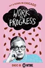 Watch Work in Progress Sflix