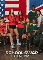 Watch The Great School Swap: UK to USA Sflix
