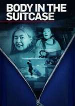 Watch Body in the Suitcase: The Murder of Deborah Chong Sflix