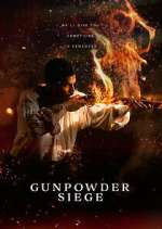 Watch Gunpowder Siege Sflix