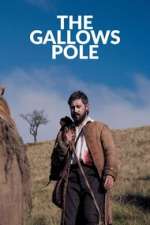 Watch The Gallows Pole Sflix