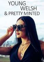 Watch Young, Welsh and Pretty Minted Sflix