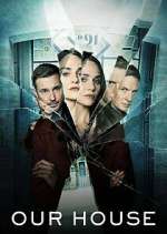 Watch Our House Sflix