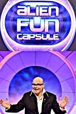 Watch Harry Hill's Alien Fun Capsule Sflix