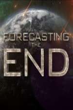 Watch Forecasting the End Sflix