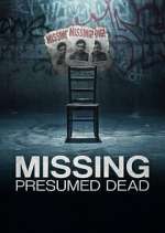 Watch Missing, Presumed Dead Sflix