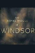 Watch The Royal House of Windsor Sflix