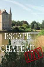 Watch Escape to the Chateau: DIY Sflix