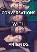 Watch Conversations with Friends Sflix