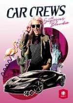Watch Car Crews with Supercar Blondie Sflix