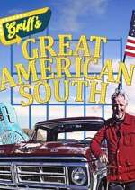 Watch Griff\'s Great American South Sflix
