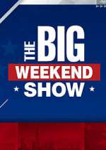 Watch The Big Weekend Show Sflix