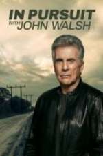 Watch In Pursuit With John Walsh Sflix